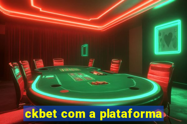 ckbet com a plataforma